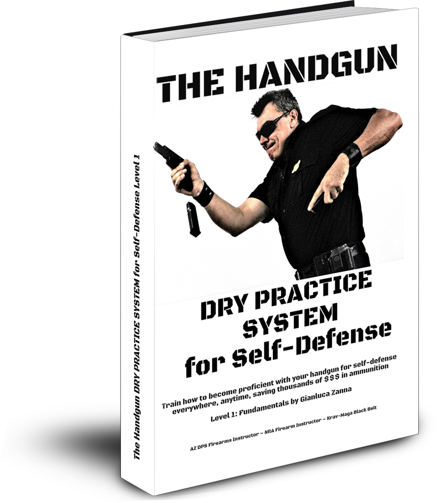 The Handgun Dry Practice System for Self-Defense by Gianluca Zanna